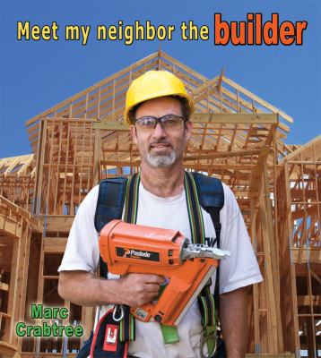 Meet my neighbor, the builder