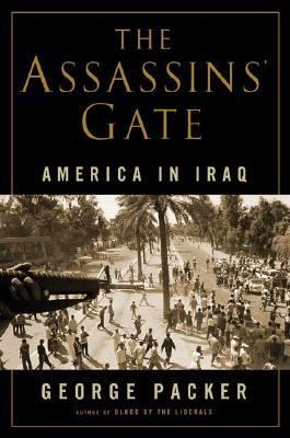 The assassins' gate : America in Iraq