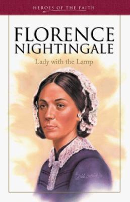 Florence Nightingale : lady with the lamp