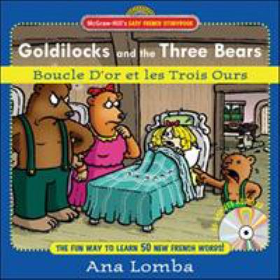 Goldilocks and the three bears : Boucle d'Or et les trois ours