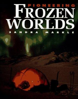 Pioneering frozen worlds