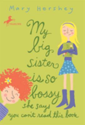 My big sister is so bossy : she says you can't read this book