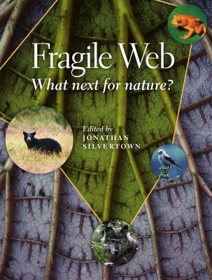Fragile web : what next for nature?