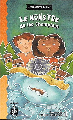 Le monstre du lac Champlain : roman