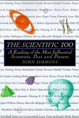 The scientific 100 : a ranking of the most influential scientists, past and present