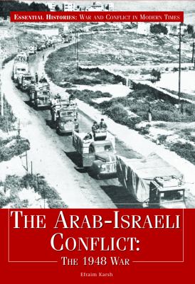 The Arab-Israeli conflict : the 1948 war