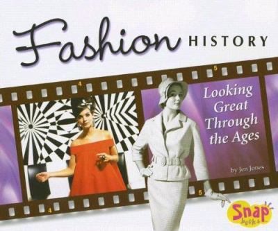 Fashion history : looking great through the ages