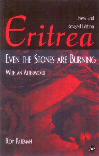 Eritrea : even the stones are burning