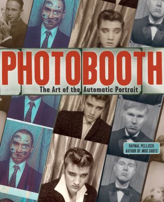 Photobooth : the art of the automatic portrait