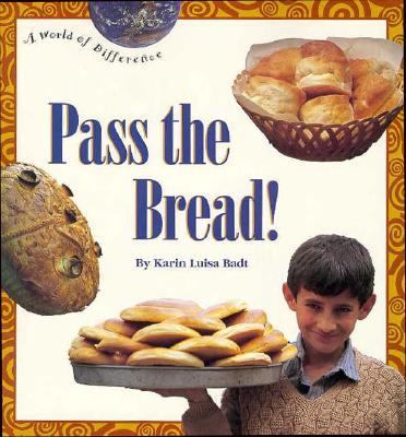 Pass the bread!