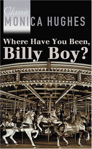 Where have you been, Billy boy?