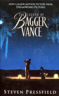 The legend of Bagger Vance : a novel of golf and the game of life