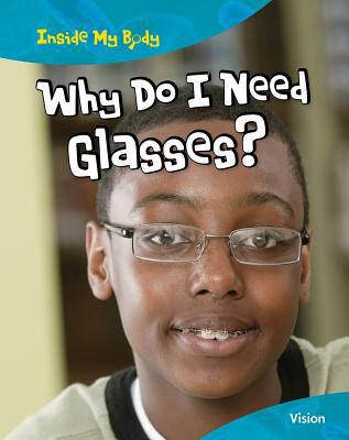 Why do I need glasses? : vision