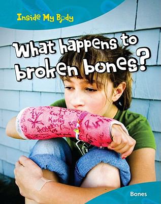 What happens to broken bones? : bones