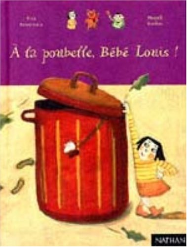 A la poubelle, Bebe Louis