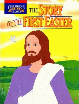 The story of the first Easter