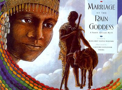 Marriage of the rain goddess : a South African myth