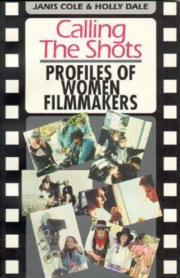 Calling the shots : profiles of women filmmakers