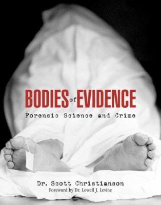 Bodies of evidence : forensic science and crime