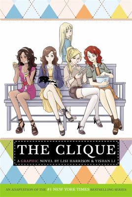 The clique : a graphic novel