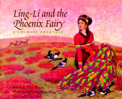 Ling-li and the phoenix fairy : a Chinese folktale