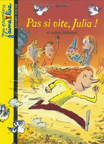 Pas si vite, Julia!