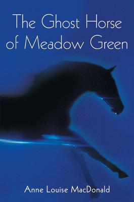 The ghost horse of Meadow Green