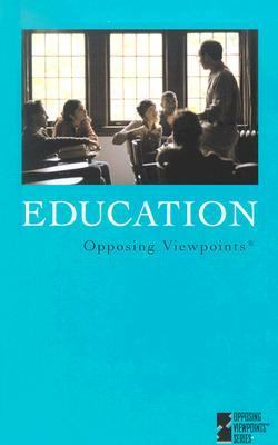 Education : opposing viewpoints