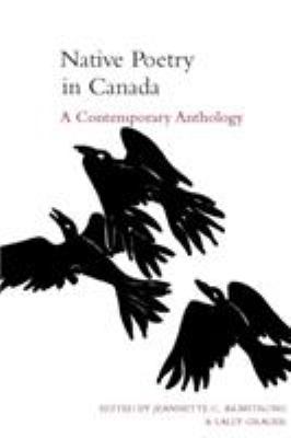 Native poetry in Canada : a contemporary anthology