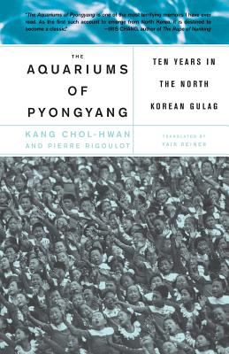 The aquariums of Pyongyang : ten years in the North Korean Gulag