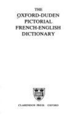 The Oxford-Duden pictorial French-English dictionary