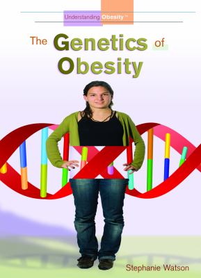 The genetics of obesity