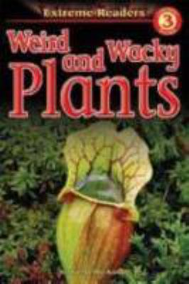 Weird and wacky plants