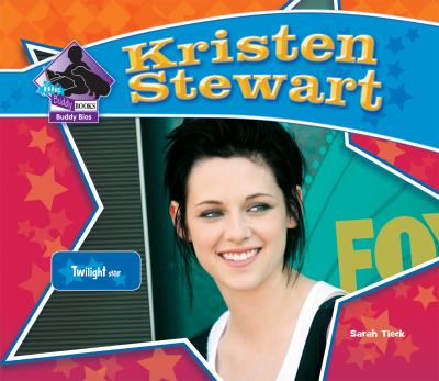 Kristen Stewart : Twilight star