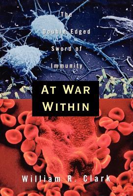 At war within : the double-edged sword of immunity