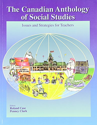 The Canadian anthology of social studies : issues and strategies for teachers