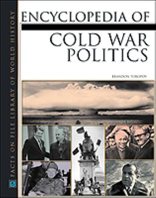 Encyclopedia of cold war politics