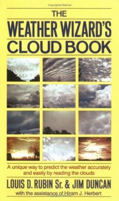 The weather wizard's cloud book : how you can forecast the weather accurately and easily by reading the clouds