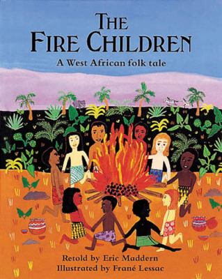 The fire children : a West African folk tale