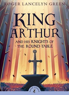 King Arthur and his knights of the round table