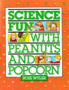 Science fun with peanuts and popcorn