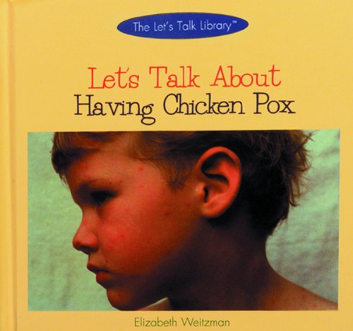 Let's talk about having chicken pox