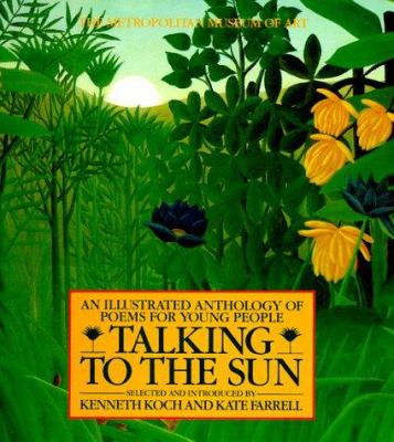 An illustrated anthology of poems for young people : talking to the sun