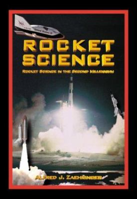 Rocket science : rocket science in the second millennium