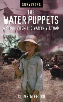 The water puppets : a story from the war in Vietnam