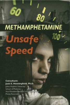 Methamphetamines : unsafe speed