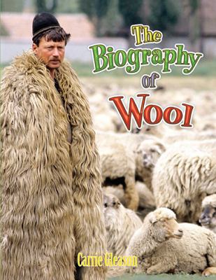 The biography of wool