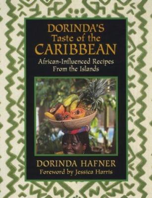 Dorinda's taste of the Caribbean : African-influenced recipes from the islands