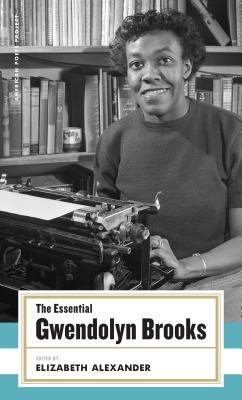 The essential Gwendolyn Brooks