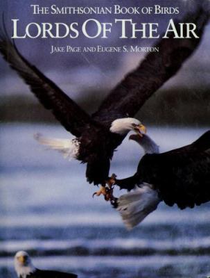 Lords of the air : the Smithsonian book of birds